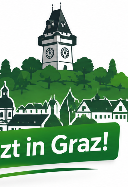 Grazer Uhrturm am Schloßberg mit dem Hinweis: Jetzt in Graz!